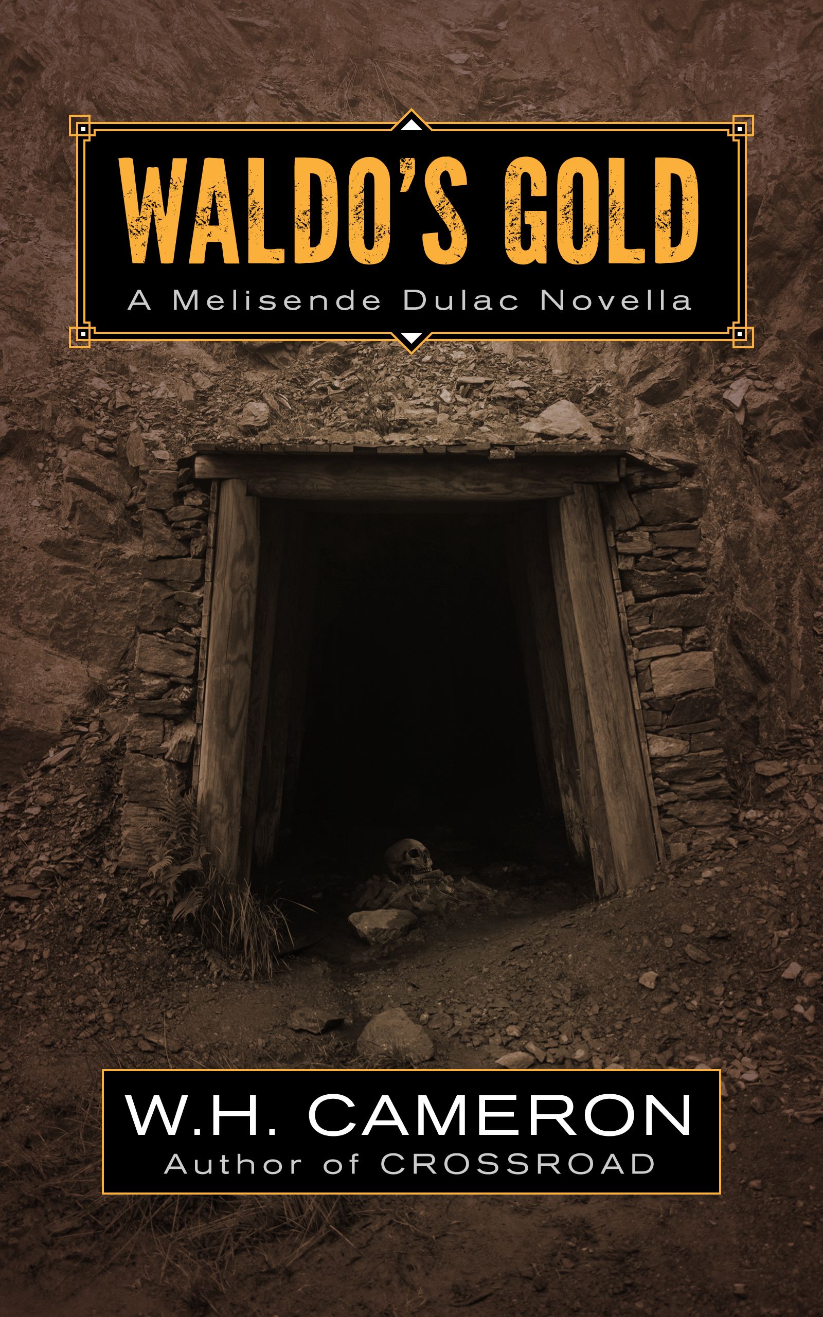 Waldo's Gold, a Melisende Dulac novella, by W.H. Cameron